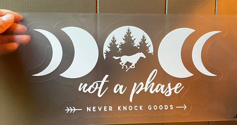 LARGE 12" Not A Phase Weatherproof Trailer/Window Vinyl Decal - Black and White