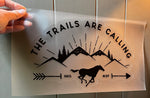 LARGE 12" Trails are Calling Weatherproof Trailer/Window Vinyl Decal - Black and White